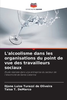 Paperback L'alcoolisme dans les organisations du point de vue des travailleurs sociaux [French] Book