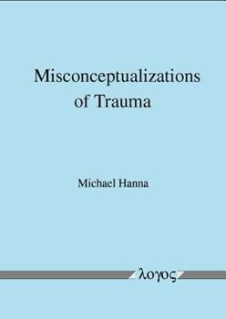 Paperback Misconceptualizations of Trauma Book