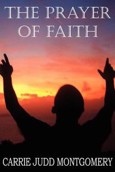 Paperback The Prayer of Faith Book