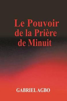 Paperback Le Pouvoir de la Prière de Minuit [French] Book