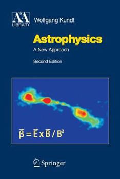 Paperback Astrophysics: A New Approach Book