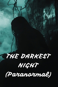 Paperback THE DARKEST NIGHT (Paranormal) Book