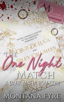 The One Night Match: A Dark Mafia Rom-Com