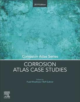 Paperback Corrosion Atlas Case Studies: 2019 Edition Book