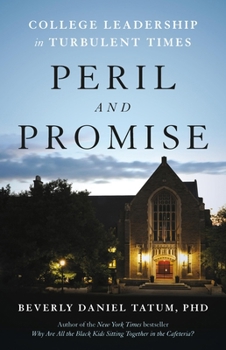 Hardcover Peril and Promise: College Leadership in Turbulent Times Book