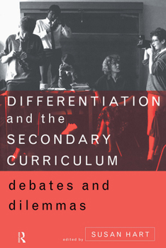 Paperback Differentiation and the Secondary Curriculum: Debates and Dilemmas Book