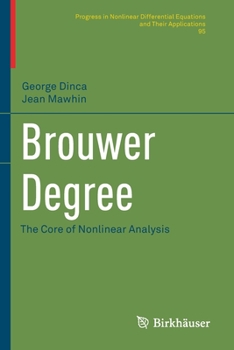 Paperback Brouwer Degree: The Core of Nonlinear Analysis Book