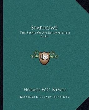Paperback Sparrows: The Story Of An Unprotected Girl Book