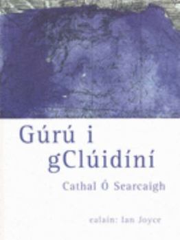 Hardcover Guru I Gcluidini [Irish] Book