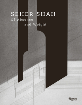 Hardcover Seher Shah: Of Absence and Weight Book