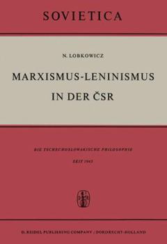 Paperback Marxismus-Leninismus in Der Čsr: Die Tschechoslowakische Philosophie Seit 1945 [German] Book