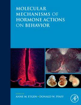 Hardcover Molecular Mechanisms of Hormone Actions on Behavior Book