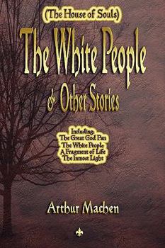 Paperback The White People and Other Stories Book