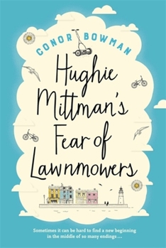Paperback Hughie Mittman's Fear of Lawnmowers Book