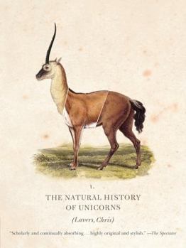 Paperback The Natural History of Unicorns Book