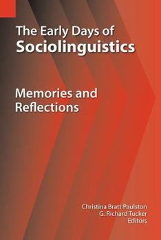 Paperback The Early Days of Sociolinguistics: Memories and Reflections Book