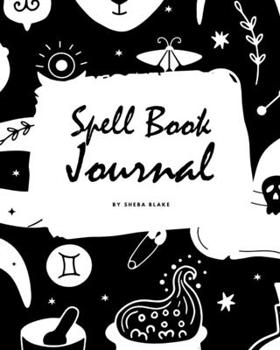 Paperback Spell Book Journal for Children (8x10 Softcover Log Book / Journal / Planner) Book