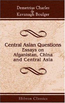 Paperback Central Asian Questions. Essays on Afganistan, China, and Central Asia Book