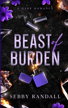 Paperback Beast of Burden: A Dark Romance Book