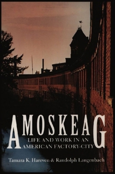 Paperback Amoskeag: Life and Work in an American Factory-City Book