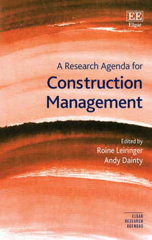 Hardcover A Research Agenda for Construction Management (Elgar Research Agendas) Book