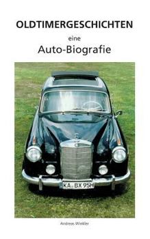 Paperback Oldtimergeschichten: Eine Autobiografie [German] Book