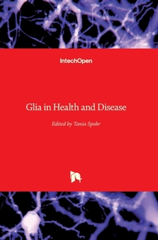 Hardcover Glia in Health and Disease Book