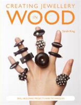 Paperback Creating Jewellery in Wood Book