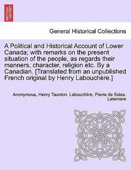 A Political and Historical Account of Lower Canada