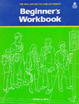 Paperback The New Oxford Picture Dictionary Beginner's Workbook Book