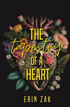 Paperback The Tapestry of a Heart Book
