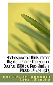 Shakespeare's Midsummer Night's Dream : The Second Quarto 1600