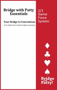 Paperback 2/1 Game Forcing: Bridge with Patty Essentials: 2/1 Game Forcing Book