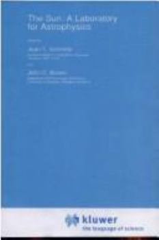 Hardcover The Sun: A Laboratory for Astrophysics Book