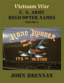 Paperback Vietnam War U. S. Army Helicopter Names, Volume 2 Book