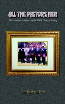 Paperback All the Pastor's Men: The Associate Minister in the Black Church Setting Book