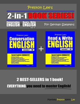 Preston Lee’s 2-in-1 Book Series! Conversation English & Read & Write English Lesson 1 – 40 For German Speakers
