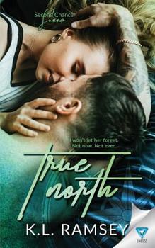 True North - Book #1 of the Second Chance Summer