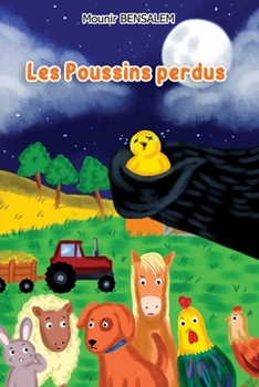 Les poussins perdus: Une histoire très excitante en français illustrée, pour les enfants (French Edition)