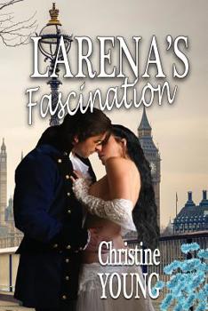 Larena's Fascination - Book #10 of the Twelve Dancing Princesses