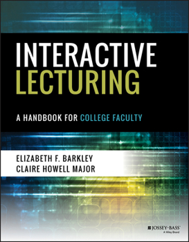 Paperback Interactive Lecturing: A Handbook for College Faculty Book