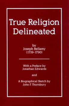 Hardcover True Religion Delineated and Distinguished From All Counterfeits Book