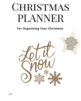 Paperback Christmas Planner Let It Snow: Ultimate Christmas Planner Festive Organiser: Plan and Track Gifts, Cards, Meals, Online Shopping Book