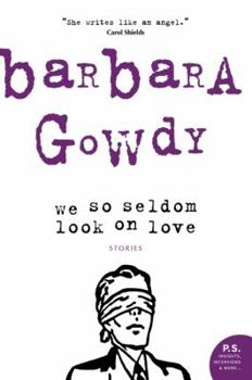 Paperback We So Seldom Look On Love Book