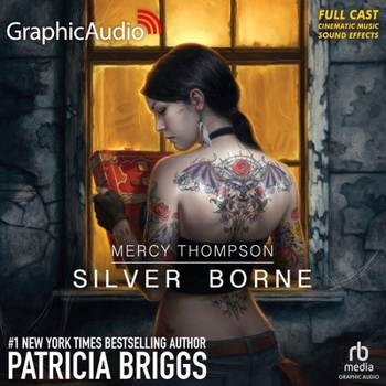 Silver Borne [Dramatized Adaptation]: Mercy Thompson 5