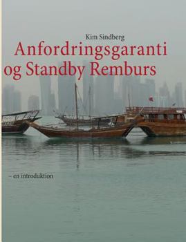 Paperback Anfordringsgaranti og Standby Remburs: - en introduktion [Danish] Book