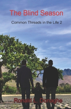 The Blind Season (Common Threads in the Life)