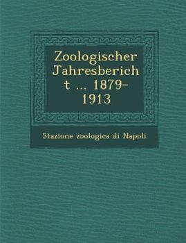 Paperback Zoologischer Jahresbericht ... 1879-1913 [German] Book