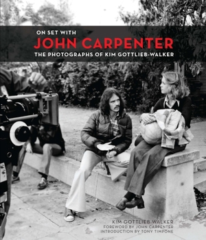 Hardcover On Set with John Carpenter: The Photographs of Kim Gottlieb-Walker Book