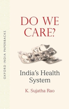 Paperback Do We Care Oip: India's Health System Book